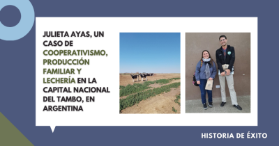 Julieta Ayas, un caso de cooperativismo, producción familiar y lechería en la capital Nacional del Tambo, en Argentina
