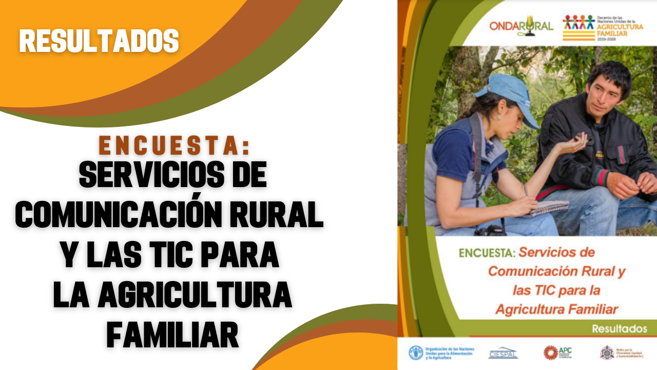 Resultados | Encuesta: Servicios de Comunicación Rural (SCR) y las TIC para la Agricultura Familiar
