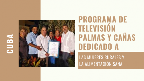 Programa de televisión Palmas y Cañas dedicado a las mujeres rurales y la alimentación sana