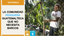 La comunidad pesquera guatemalteca que no necesita barcos